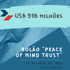 Bolão “Peace of Mind Trust”