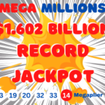 Mega Millions record jackpot - $1.602 BILLION